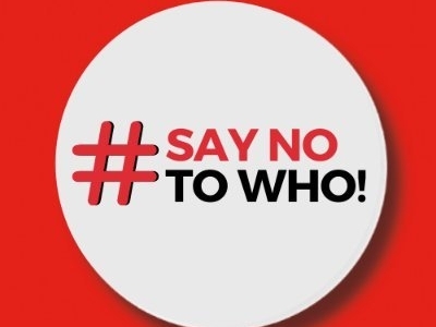 #Say No To WHO has been founded against anti-smoking anti-vaping world governance